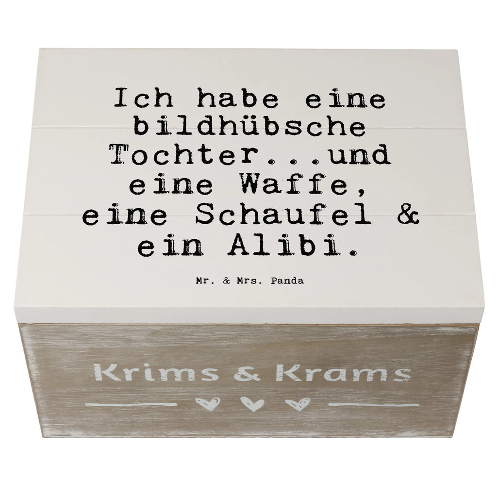 Holzkiste Sprüche und Zitate Ich habe eine bildhübsche Tochter...und eine Waffe, eine Schaufel & ein Alibi. Holzkiste, Kiste, Schatzkiste, Truhe, Schatulle, XXL, Erinnerungsbox, Erinnerungskiste, Dekokiste, Aufbewahrungsbox, Geschenkbox, Geschenkdose, Spruch, Sprüche, lustige Sprüche, Weisheiten, Zitate, Spruch Geschenke, Spruch Sprüche Weisheiten Zitate Lustig Weisheit Worte