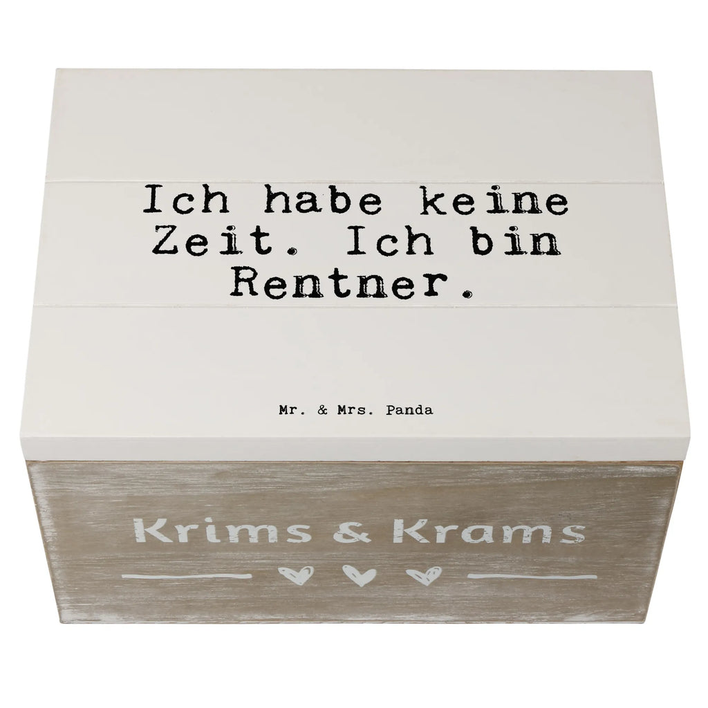 Holzkiste Sprüche und Zitate Ich habe keine Zeit. Ich bin Rentner. Holzkiste, Kiste, Schatzkiste, Truhe, Schatulle, XXL, Erinnerungsbox, Erinnerungskiste, Dekokiste, Aufbewahrungsbox, Geschenkbox, Geschenkdose, Spruch, Sprüche, lustige Sprüche, Weisheiten, Zitate, Spruch Geschenke, Spruch Sprüche Weisheiten Zitate Lustig Weisheit Worte