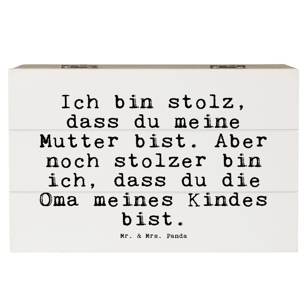 Holzkiste Sprüche und Zitate Ich bin stolz, dass du meine Mutter bist. Aber noch stolzer bin ich, dass du die Oma meines Kindes bist. Holzkiste, Kiste, Schatzkiste, Truhe, Schatulle, XXL, Erinnerungsbox, Erinnerungskiste, Dekokiste, Aufbewahrungsbox, Geschenkbox, Geschenkdose, Spruch, Sprüche, lustige Sprüche, Weisheiten, Zitate, Spruch Geschenke, Spruch Sprüche Weisheiten Zitate Lustig Weisheit Worte