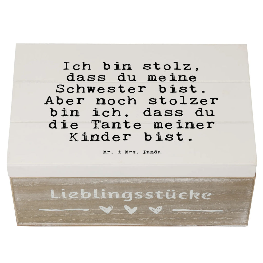 Holzkiste Sprüche und Zitate Ich bin stolz, dass du meine Schwester bist. Aber noch stolzer bin ich, dass du die Tante meiner Kinder bist. Holzkiste, Kiste, Schatzkiste, Truhe, Schatulle, XXL, Erinnerungsbox, Erinnerungskiste, Dekokiste, Aufbewahrungsbox, Geschenkbox, Geschenkdose, Spruch, Sprüche, lustige Sprüche, Weisheiten, Zitate, Spruch Geschenke, Spruch Sprüche Weisheiten Zitate Lustig Weisheit Worte