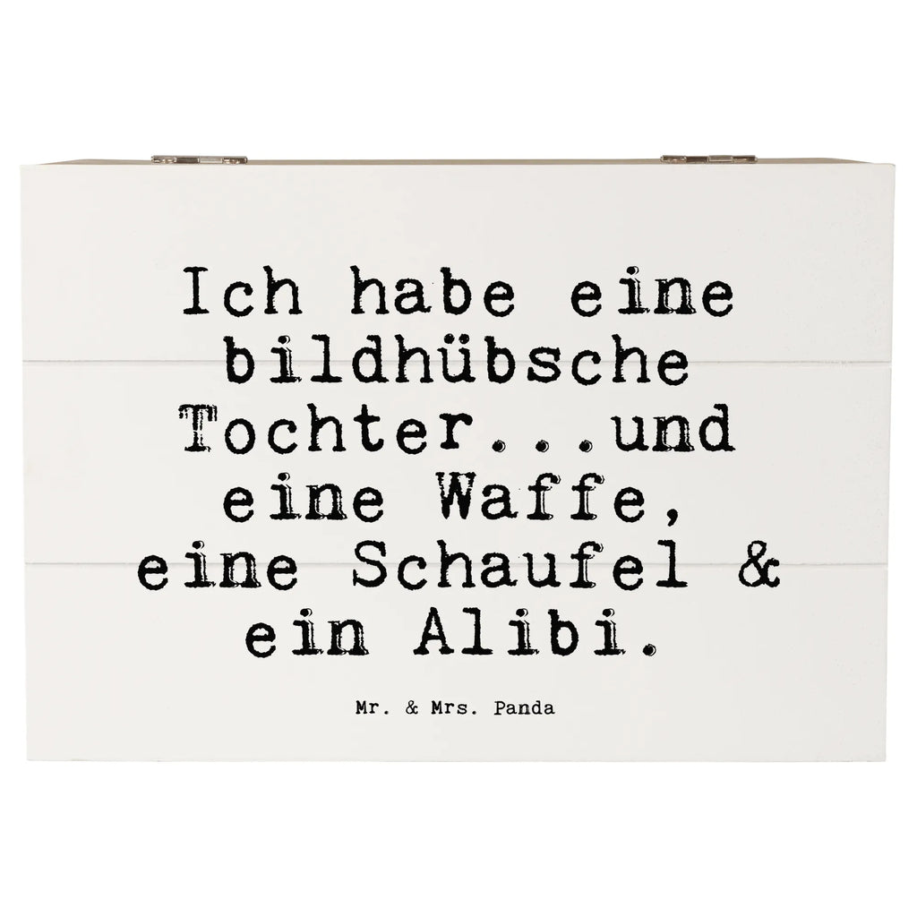 Holzkiste Sprüche und Zitate Ich habe eine bildhübsche Tochter...und eine Waffe, eine Schaufel & ein Alibi. Holzkiste, Kiste, Schatzkiste, Truhe, Schatulle, XXL, Erinnerungsbox, Erinnerungskiste, Dekokiste, Aufbewahrungsbox, Geschenkbox, Geschenkdose, Spruch, Sprüche, lustige Sprüche, Weisheiten, Zitate, Spruch Geschenke, Spruch Sprüche Weisheiten Zitate Lustig Weisheit Worte