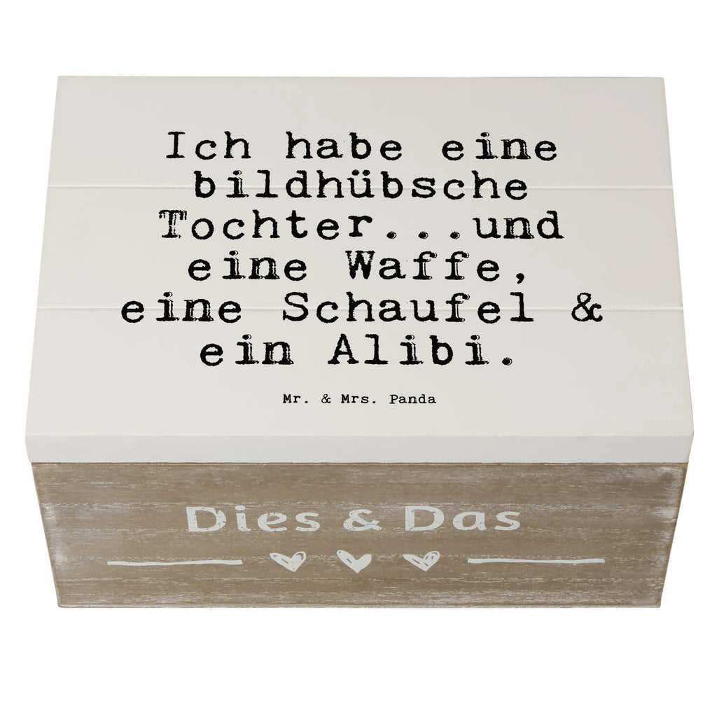 Holzkiste Sprüche und Zitate Ich habe eine bildhübsche Tochter...und eine Waffe, eine Schaufel & ein Alibi. Holzkiste, Kiste, Schatzkiste, Truhe, Schatulle, XXL, Erinnerungsbox, Erinnerungskiste, Dekokiste, Aufbewahrungsbox, Geschenkbox, Geschenkdose, Spruch, Sprüche, lustige Sprüche, Weisheiten, Zitate, Spruch Geschenke, Spruch Sprüche Weisheiten Zitate Lustig Weisheit Worte