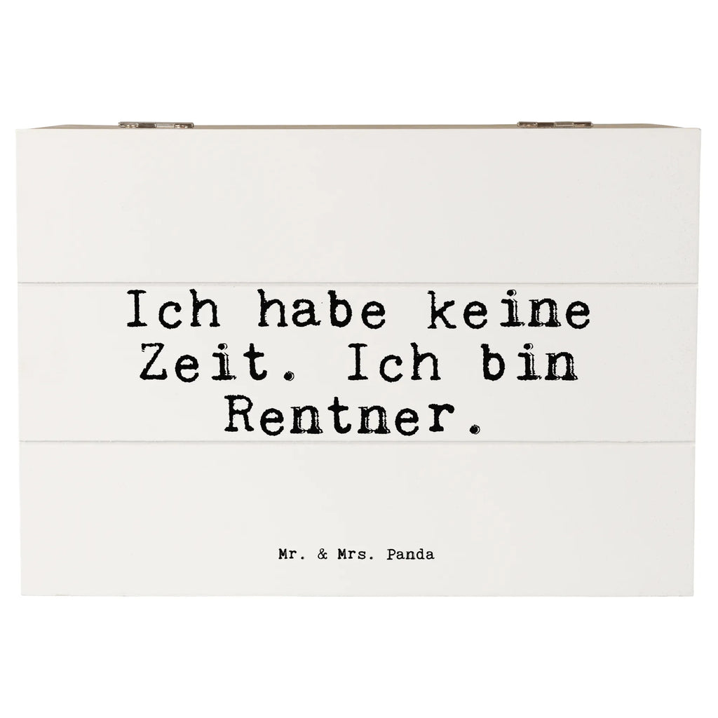 Holzkiste Sprüche und Zitate Ich habe keine Zeit. Ich bin Rentner. Holzkiste, Kiste, Schatzkiste, Truhe, Schatulle, XXL, Erinnerungsbox, Erinnerungskiste, Dekokiste, Aufbewahrungsbox, Geschenkbox, Geschenkdose, Spruch, Sprüche, lustige Sprüche, Weisheiten, Zitate, Spruch Geschenke, Spruch Sprüche Weisheiten Zitate Lustig Weisheit Worte