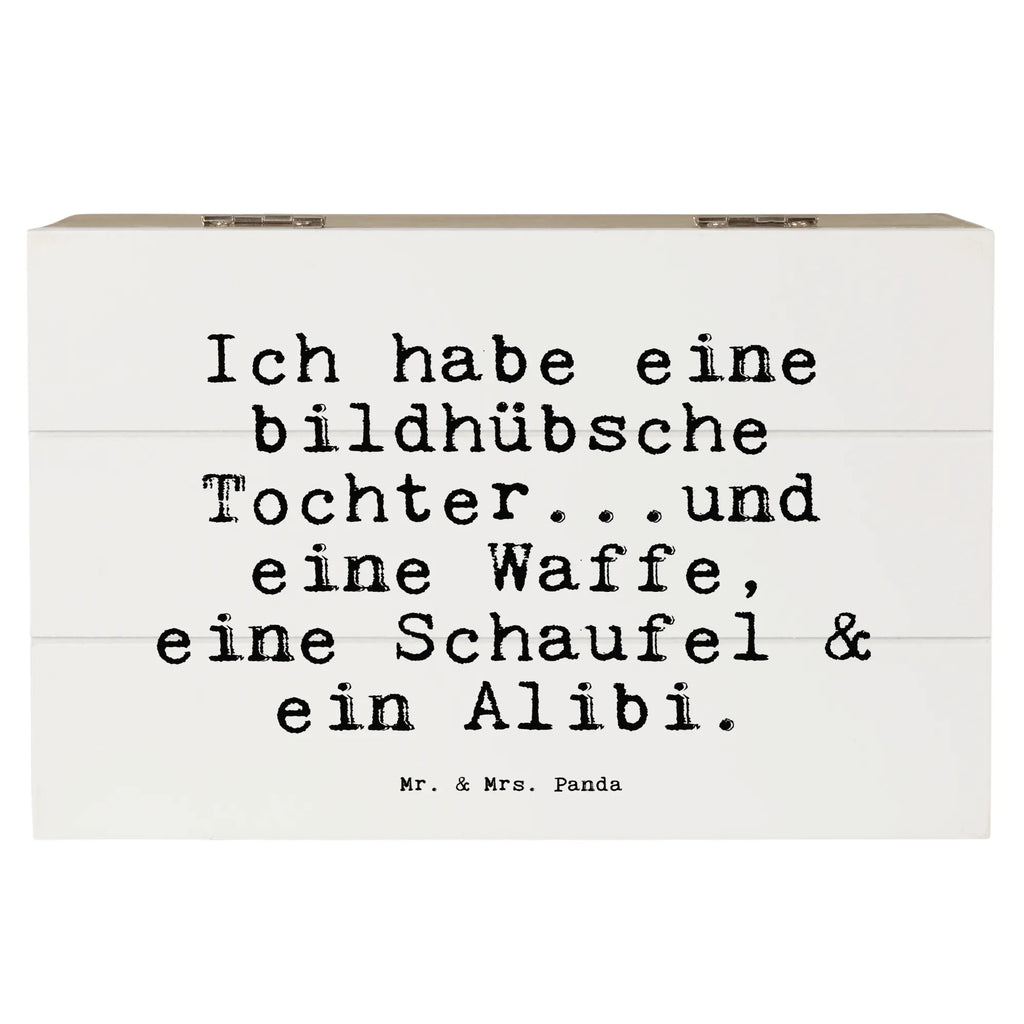 Holzkiste Sprüche und Zitate Ich habe eine bildhübsche Tochter...und eine Waffe, eine Schaufel & ein Alibi. Holzkiste, Kiste, Schatzkiste, Truhe, Schatulle, XXL, Erinnerungsbox, Erinnerungskiste, Dekokiste, Aufbewahrungsbox, Geschenkbox, Geschenkdose, Spruch, Sprüche, lustige Sprüche, Weisheiten, Zitate, Spruch Geschenke, Spruch Sprüche Weisheiten Zitate Lustig Weisheit Worte