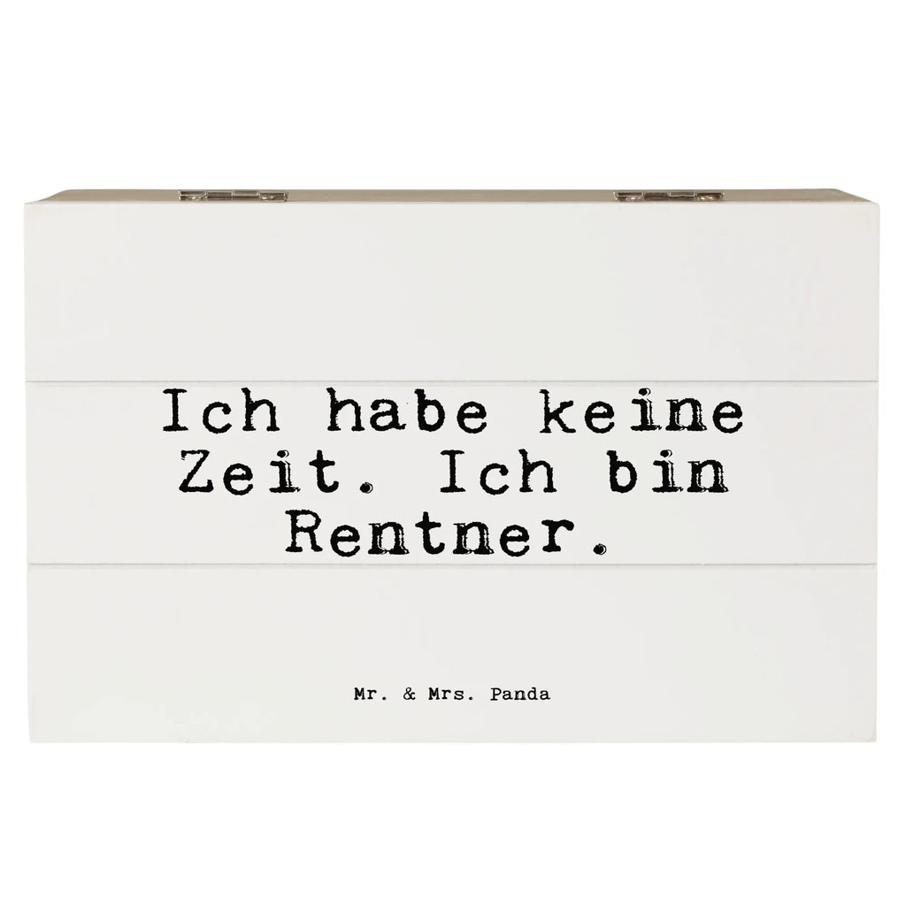 Holzkiste Sprüche und Zitate Ich habe keine Zeit. Ich bin Rentner. Holzkiste, Kiste, Schatzkiste, Truhe, Schatulle, XXL, Erinnerungsbox, Erinnerungskiste, Dekokiste, Aufbewahrungsbox, Geschenkbox, Geschenkdose, Spruch, Sprüche, lustige Sprüche, Weisheiten, Zitate, Spruch Geschenke, Spruch Sprüche Weisheiten Zitate Lustig Weisheit Worte