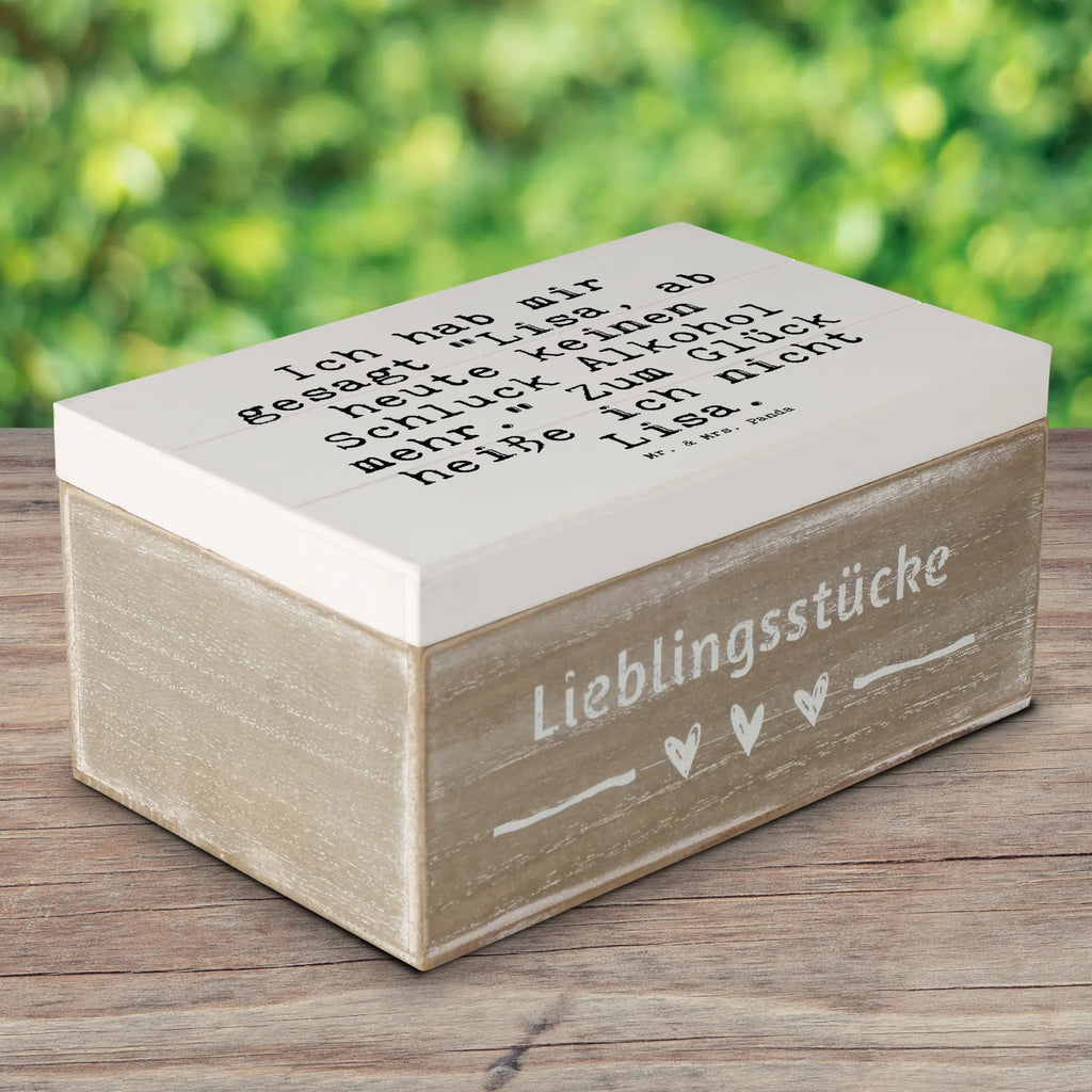 Holzkiste Sprüche und Zitate Ich hab mir gesagt "Lisa, ab heute keinen Schluck Alkohol mehr." Zum Glück heiße ich nicht Lisa. Holzkiste, Kiste, Schatzkiste, Truhe, Schatulle, XXL, Erinnerungsbox, Erinnerungskiste, Dekokiste, Aufbewahrungsbox, Geschenkbox, Geschenkdose, Spruch, Sprüche, lustige Sprüche, Weisheiten, Zitate, Spruch Geschenke, Spruch Sprüche Weisheiten Zitate Lustig Weisheit Worte