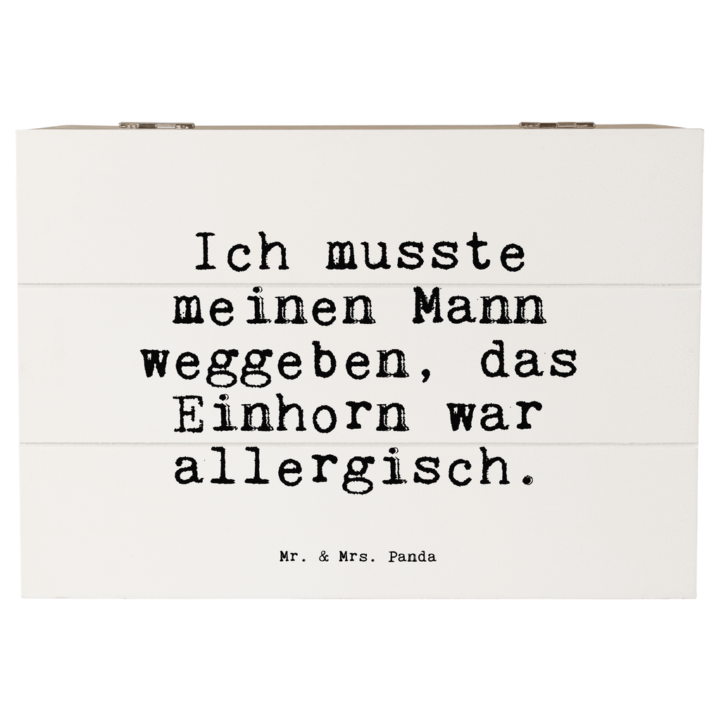 Holzkiste Sprüche und Zitate Ich musste meinen Mann weggeben, das Einhorn war allergisch. Holzkiste, Kiste, Schatzkiste, Truhe, Schatulle, XXL, Erinnerungsbox, Erinnerungskiste, Dekokiste, Aufbewahrungsbox, Geschenkbox, Geschenkdose, Spruch, Sprüche, lustige Sprüche, Weisheiten, Zitate, Spruch Geschenke, Spruch Sprüche Weisheiten Zitate Lustig Weisheit Worte