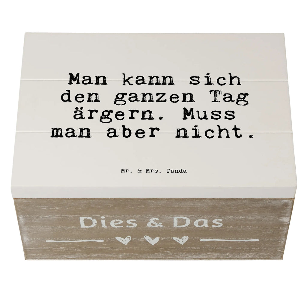 Holzkiste Sprüche und Zitate Man kann sich den ganzen Tag ärgern. Muss man aber nicht. Holzkiste, Kiste, Schatzkiste, Truhe, Schatulle, XXL, Erinnerungsbox, Erinnerungskiste, Dekokiste, Aufbewahrungsbox, Geschenkbox, Geschenkdose, Spruch, Sprüche, lustige Sprüche, Weisheiten, Zitate, Spruch Geschenke, Spruch Sprüche Weisheiten Zitate Lustig Weisheit Worte