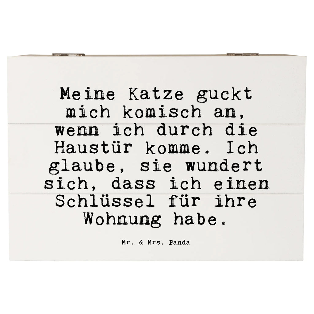 Holzkiste Sprüche und Zitate Meine Katze guckt mich komisch an, wenn ich durch die Haustür komme. Ich glaube, sie wundert sich, dass ich einen Schlüssel für ihre Wohnung habe. Holzkiste, Kiste, Schatzkiste, Truhe, Schatulle, XXL, Erinnerungsbox, Erinnerungskiste, Dekokiste, Aufbewahrungsbox, Geschenkbox, Geschenkdose, Spruch, Sprüche, lustige Sprüche, Weisheiten, Zitate, Spruch Geschenke, Spruch Sprüche Weisheiten Zitate Lustig Weisheit Worte