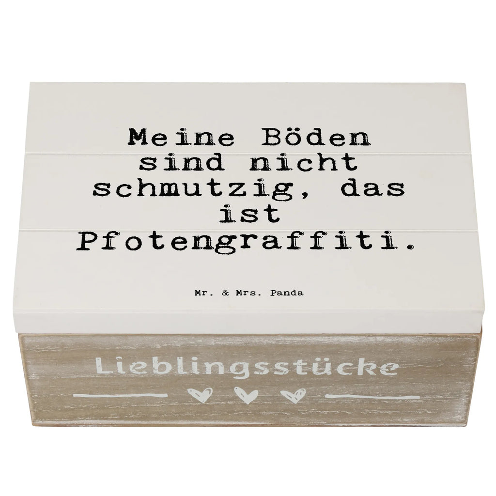 Holzkiste Sprüche und Zitate Meine Böden sind nicht schmutzig, das ist Pfotengraffiti. Holzkiste, Kiste, Schatzkiste, Truhe, Schatulle, XXL, Erinnerungsbox, Erinnerungskiste, Dekokiste, Aufbewahrungsbox, Geschenkbox, Geschenkdose, Spruch, Sprüche, lustige Sprüche, Weisheiten, Zitate, Spruch Geschenke, Spruch Sprüche Weisheiten Zitate Lustig Weisheit Worte