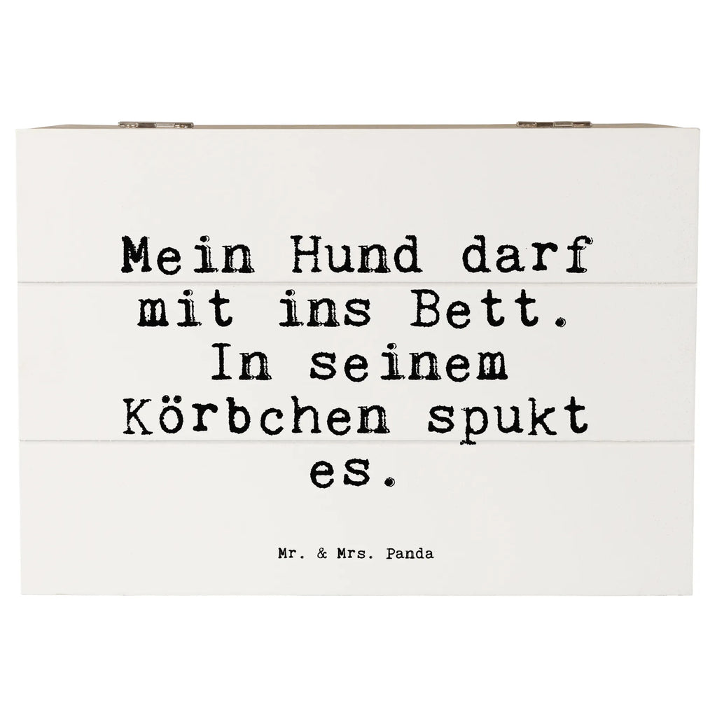 Holzkiste Sprüche und Zitate Mein Hund darf mit ins Bett. In seinem Körbchen spukt es. Holzkiste, Kiste, Schatzkiste, Truhe, Schatulle, XXL, Erinnerungsbox, Erinnerungskiste, Dekokiste, Aufbewahrungsbox, Geschenkbox, Geschenkdose, Spruch, Sprüche, lustige Sprüche, Weisheiten, Zitate, Spruch Geschenke, Spruch Sprüche Weisheiten Zitate Lustig Weisheit Worte