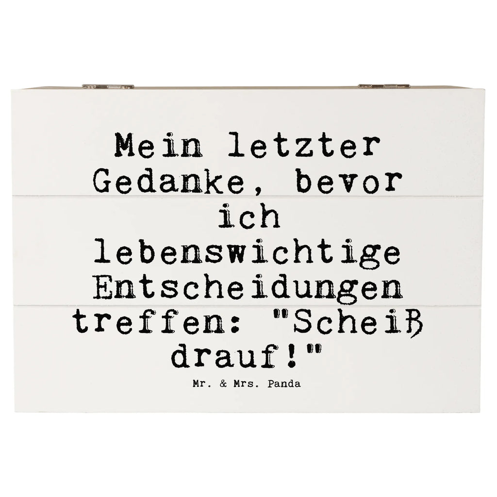 Holzkiste Sprüche und Zitate Mein letzter Gedanke, bevor ich lebenswichtige Entscheidungen treffe: "Scheiß drauf!" Holzkiste, Kiste, Schatzkiste, Truhe, Schatulle, XXL, Erinnerungsbox, Erinnerungskiste, Dekokiste, Aufbewahrungsbox, Geschenkbox, Geschenkdose, Spruch, Sprüche, lustige Sprüche, Weisheiten, Zitate, Spruch Geschenke, Spruch Sprüche Weisheiten Zitate Lustig Weisheit Worte