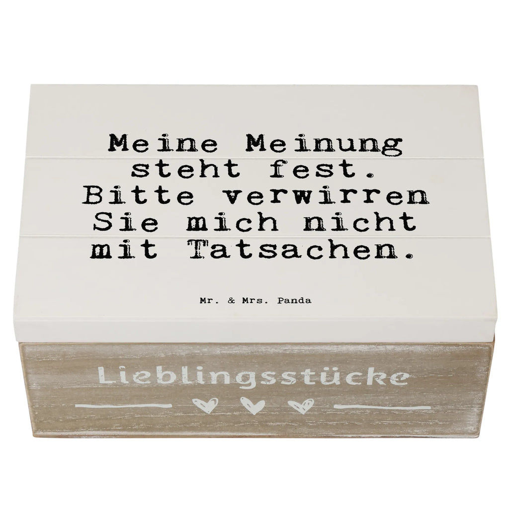 Holzkiste Sprüche und Zitate Meine Meinung steht fest. Bitte verwirren Sie mich nicht mit Tatsachen. Holzkiste, Kiste, Schatzkiste, Truhe, Schatulle, XXL, Erinnerungsbox, Erinnerungskiste, Dekokiste, Aufbewahrungsbox, Geschenkbox, Geschenkdose, Spruch, Sprüche, lustige Sprüche, Weisheiten, Zitate, Spruch Geschenke, Spruch Sprüche Weisheiten Zitate Lustig Weisheit Worte