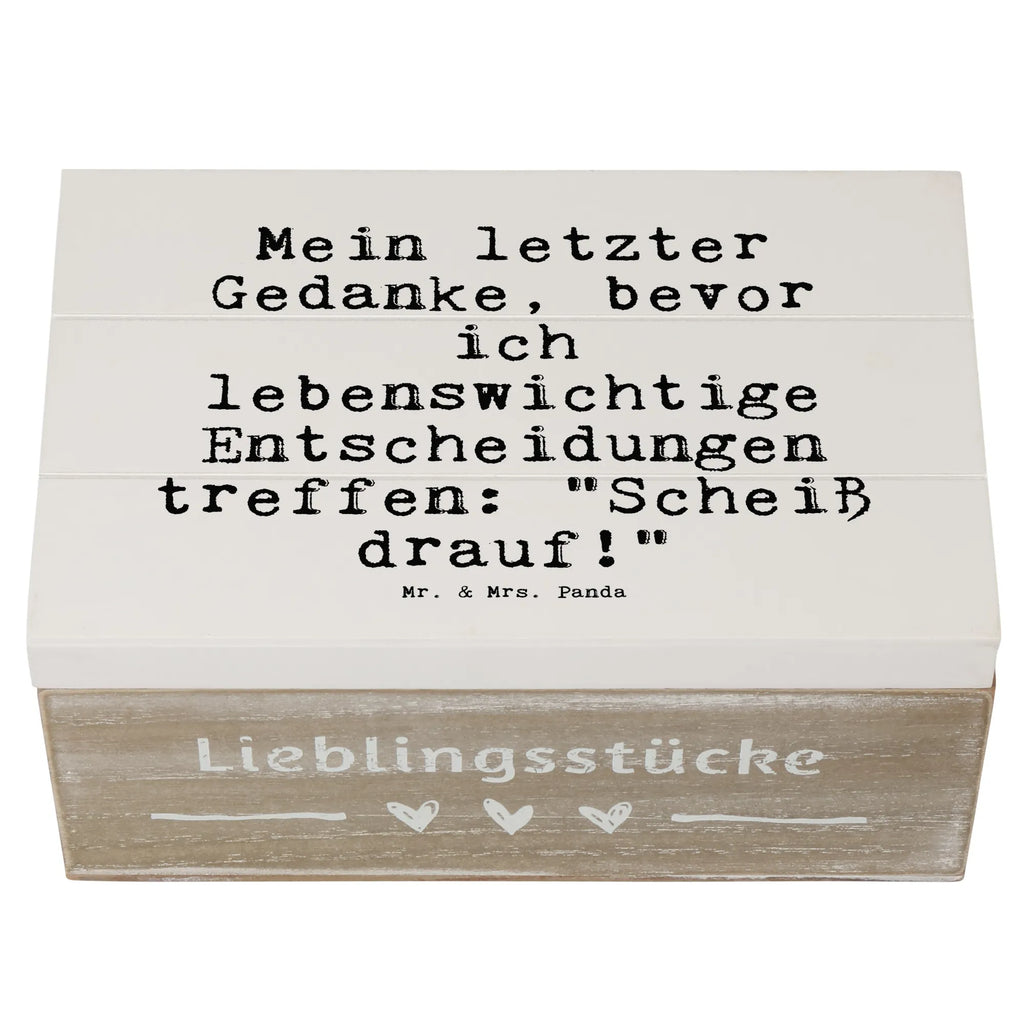 Holzkiste Sprüche und Zitate Mein letzter Gedanke, bevor ich lebenswichtige Entscheidungen treffe: "Scheiß drauf!" Holzkiste, Kiste, Schatzkiste, Truhe, Schatulle, XXL, Erinnerungsbox, Erinnerungskiste, Dekokiste, Aufbewahrungsbox, Geschenkbox, Geschenkdose, Spruch, Sprüche, lustige Sprüche, Weisheiten, Zitate, Spruch Geschenke, Spruch Sprüche Weisheiten Zitate Lustig Weisheit Worte