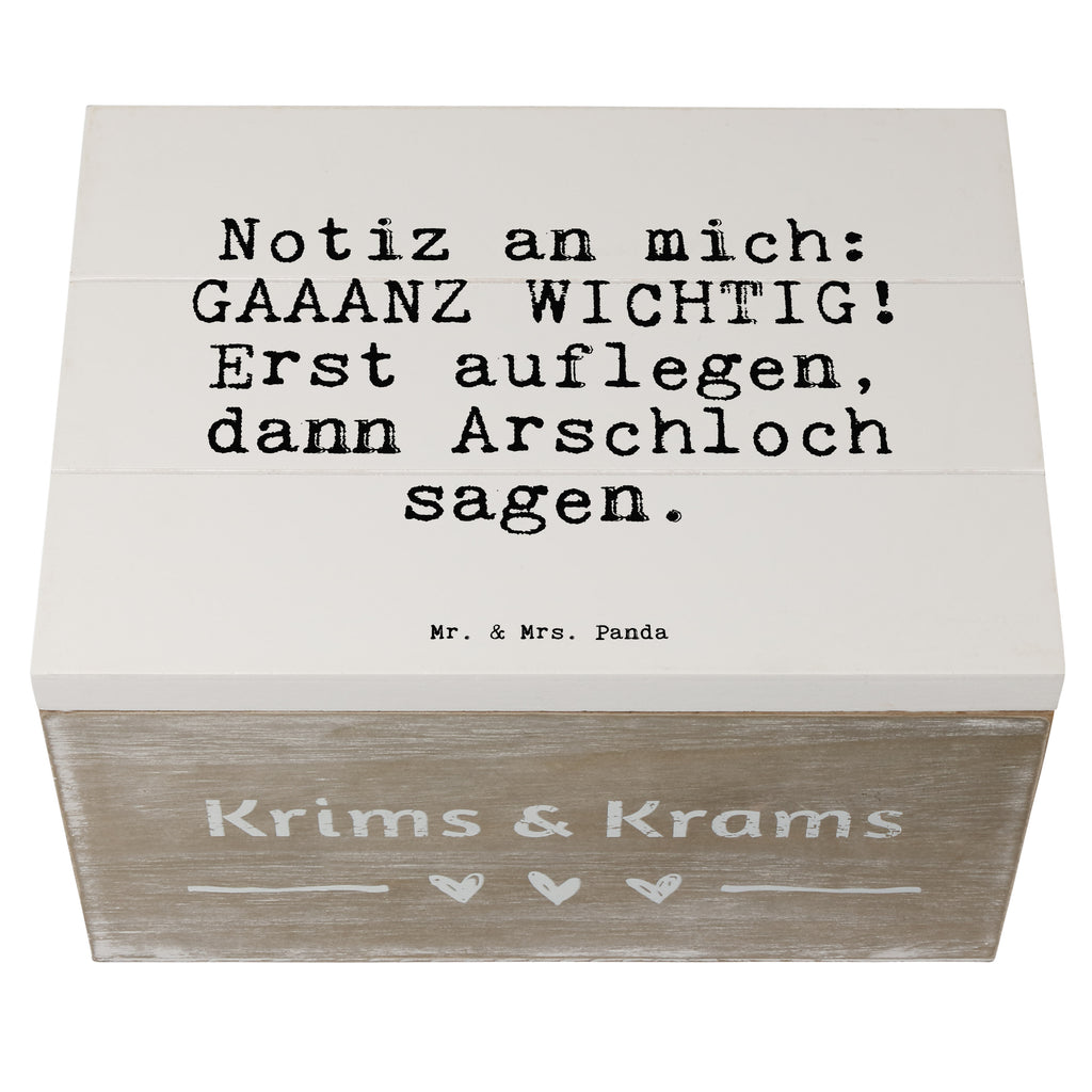 Holzkiste Sprüche und Zitate Notiz an mich: GAAANZ WICHTIG! Erst auflegen, dann Arschloch sagen. Holzkiste, Kiste, Schatzkiste, Truhe, Schatulle, XXL, Erinnerungsbox, Erinnerungskiste, Dekokiste, Aufbewahrungsbox, Geschenkbox, Geschenkdose, Spruch, Sprüche, lustige Sprüche, Weisheiten, Zitate, Spruch Geschenke, Spruch Sprüche Weisheiten Zitate Lustig Weisheit Worte