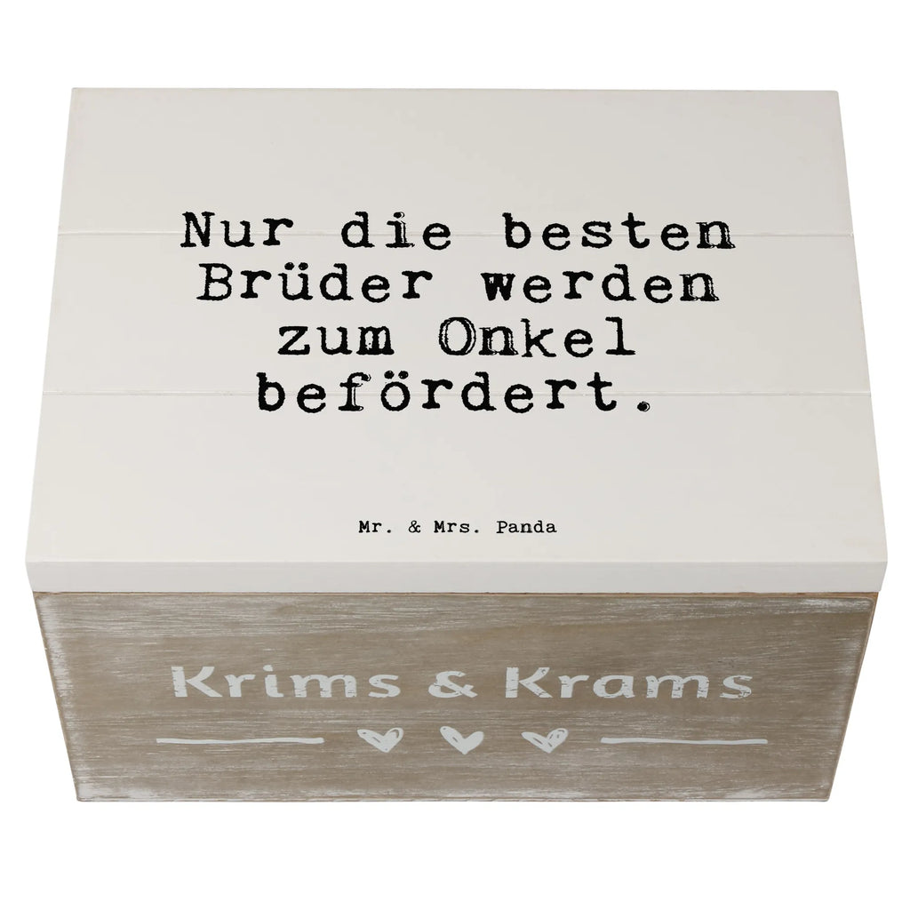 Holzkiste Sprüche und Zitate Nur die besten Brüder werden zum Onkel befördert. Holzkiste, Kiste, Schatzkiste, Truhe, Schatulle, XXL, Erinnerungsbox, Erinnerungskiste, Dekokiste, Aufbewahrungsbox, Geschenkbox, Geschenkdose, Spruch, Sprüche, lustige Sprüche, Weisheiten, Zitate, Spruch Geschenke, Spruch Sprüche Weisheiten Zitate Lustig Weisheit Worte