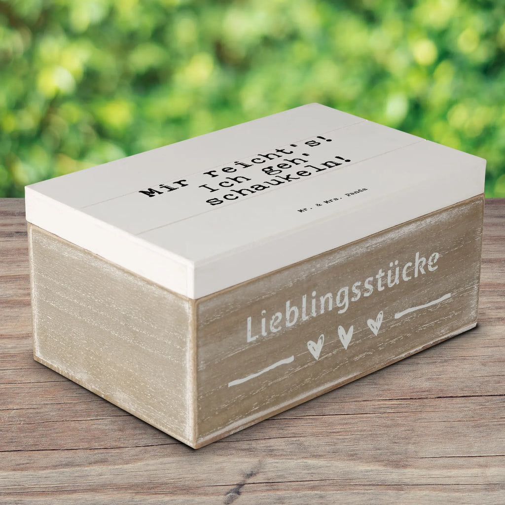 Holzkiste Sprüche und Zitate Mir reicht's! Ich geh' schaukeln! Holzkiste, Kiste, Schatzkiste, Truhe, Schatulle, XXL, Erinnerungsbox, Erinnerungskiste, Dekokiste, Aufbewahrungsbox, Geschenkbox, Geschenkdose, Spruch, Sprüche, lustige Sprüche, Weisheiten, Zitate, Spruch Geschenke, Spruch Sprüche Weisheiten Zitate Lustig Weisheit Worte