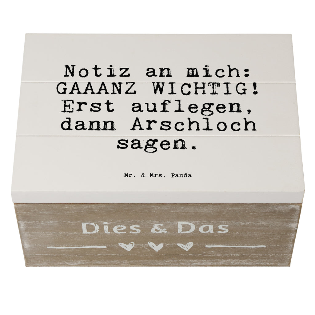 Holzkiste Sprüche und Zitate Notiz an mich: GAAANZ WICHTIG! Erst auflegen, dann Arschloch sagen. Holzkiste, Kiste, Schatzkiste, Truhe, Schatulle, XXL, Erinnerungsbox, Erinnerungskiste, Dekokiste, Aufbewahrungsbox, Geschenkbox, Geschenkdose, Spruch, Sprüche, lustige Sprüche, Weisheiten, Zitate, Spruch Geschenke, Spruch Sprüche Weisheiten Zitate Lustig Weisheit Worte