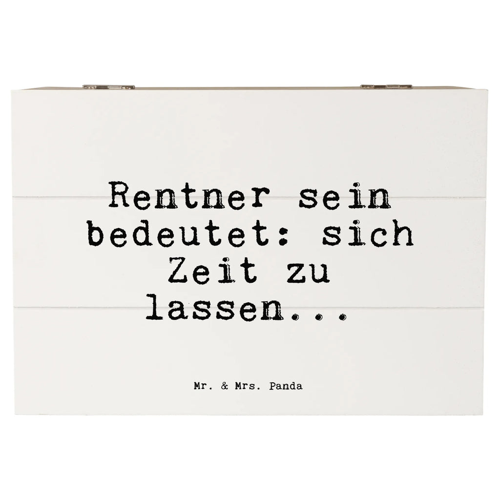 Holzkiste Sprüche und Zitate Rentner sein bedeutet: sich Zeit zu lassen... Holzkiste, Kiste, Schatzkiste, Truhe, Schatulle, XXL, Erinnerungsbox, Erinnerungskiste, Dekokiste, Aufbewahrungsbox, Geschenkbox, Geschenkdose, Spruch, Sprüche, lustige Sprüche, Weisheiten, Zitate, Spruch Geschenke, Spruch Sprüche Weisheiten Zitate Lustig Weisheit Worte