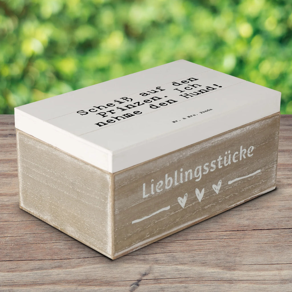 Holzkiste Sprüche und Zitate Scheiß auf den Prinzen. Ich nehme den Hund! Holzkiste, Kiste, Schatzkiste, Truhe, Schatulle, XXL, Erinnerungsbox, Erinnerungskiste, Dekokiste, Aufbewahrungsbox, Geschenkbox, Geschenkdose, Spruch, Sprüche, lustige Sprüche, Weisheiten, Zitate, Spruch Geschenke, Spruch Sprüche Weisheiten Zitate Lustig Weisheit Worte