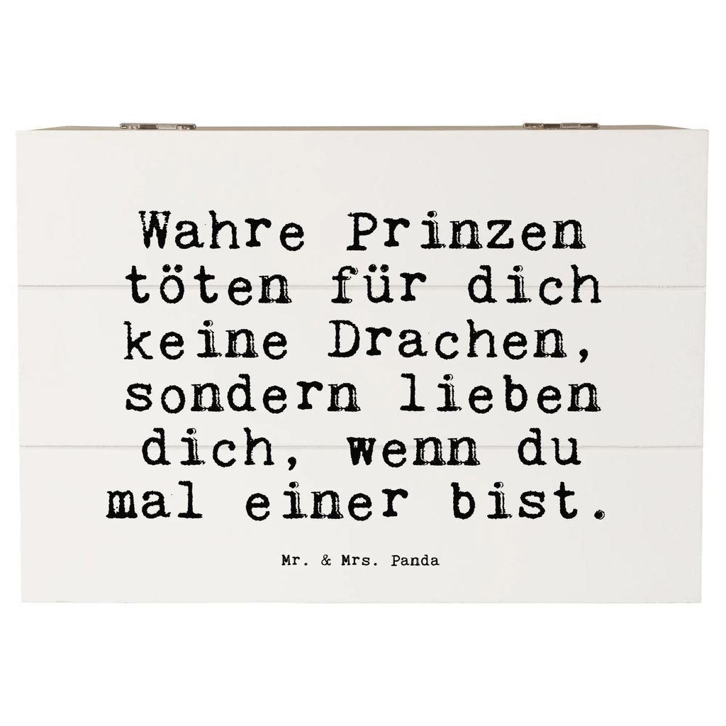 Holzkiste Sprüche und Zitate Wahre Prinzen töten für dich keine Drachen, sondern lieben dich, wenn du mal einer bist. Holzkiste, Kiste, Schatzkiste, Truhe, Schatulle, XXL, Erinnerungsbox, Erinnerungskiste, Dekokiste, Aufbewahrungsbox, Geschenkbox, Geschenkdose, Spruch, Sprüche, lustige Sprüche, Weisheiten, Zitate, Spruch Geschenke, Spruch Sprüche Weisheiten Zitate Lustig Weisheit Worte