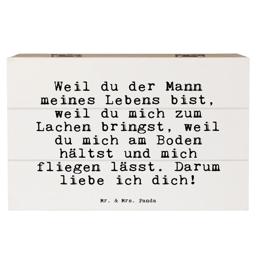 Holzkiste Sprüche und Zitate Weil du der Mann meines Lebens bist, weil du mich zum Lachen bringst, weil du mich am Boden hältst und mich fliegen lässt. Darum liebe ich dich! Holzkiste, Kiste, Schatzkiste, Truhe, Schatulle, XXL, Erinnerungsbox, Erinnerungskiste, Dekokiste, Aufbewahrungsbox, Geschenkbox, Geschenkdose, Spruch, Sprüche, lustige Sprüche, Weisheiten, Zitate, Spruch Geschenke, Spruch Sprüche Weisheiten Zitate Lustig Weisheit Worte