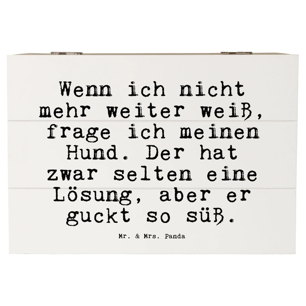 Holzkiste Sprüche und Zitate Wenn ich nicht mehr weiter weiß, frage ich meinen Hund. Der hat zwar selten eine Lösung, aber er guckt so süß. Holzkiste, Kiste, Schatzkiste, Truhe, Schatulle, XXL, Erinnerungsbox, Erinnerungskiste, Dekokiste, Aufbewahrungsbox, Geschenkbox, Geschenkdose, Spruch, Sprüche, lustige Sprüche, Weisheiten, Zitate, Spruch Geschenke, Spruch Sprüche Weisheiten Zitate Lustig Weisheit Worte