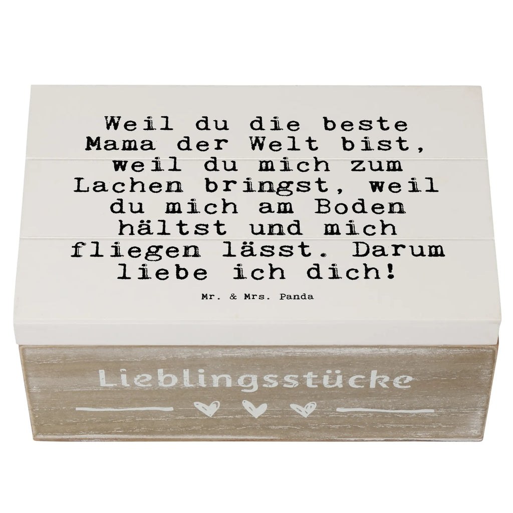 Holzkiste Sprüche und Zitate Weil du die beste Mama der Welt bist, weil du mich zum Lachen bringst, weil du mich am Boden hältst und mich fliegen lässt. Darum liebe ich dich! Holzkiste, Kiste, Schatzkiste, Truhe, Schatulle, XXL, Erinnerungsbox, Erinnerungskiste, Dekokiste, Aufbewahrungsbox, Geschenkbox, Geschenkdose, Spruch, Sprüche, lustige Sprüche, Weisheiten, Zitate, Spruch Geschenke, Spruch Sprüche Weisheiten Zitate Lustig Weisheit Worte