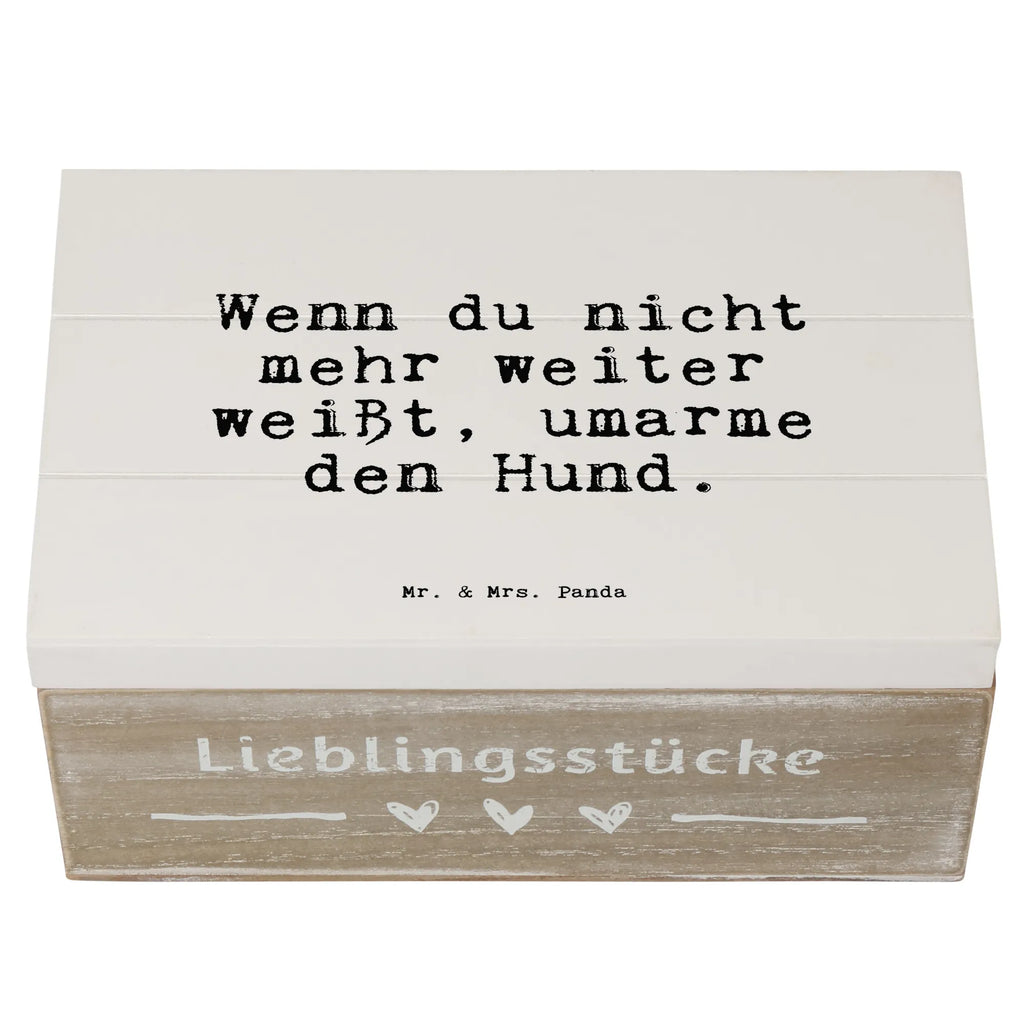 Holzkiste Sprüche und Zitate Wenn du nicht mehr weiter weißt, umarme den Hund. Holzkiste, Kiste, Schatzkiste, Truhe, Schatulle, XXL, Erinnerungsbox, Erinnerungskiste, Dekokiste, Aufbewahrungsbox, Geschenkbox, Geschenkdose, Spruch, Sprüche, lustige Sprüche, Weisheiten, Zitate, Spruch Geschenke, Spruch Sprüche Weisheiten Zitate Lustig Weisheit Worte