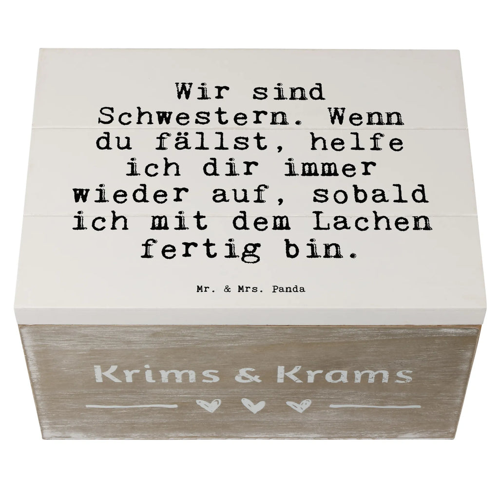 Holzkiste Sprüche und Zitate Wir sind Schwestern. Wenn du fällst, helfe ich dir immer wieder auf, sobald ich mit dem Lachen fertig bin. Holzkiste, Kiste, Schatzkiste, Truhe, Schatulle, XXL, Erinnerungsbox, Erinnerungskiste, Dekokiste, Aufbewahrungsbox, Geschenkbox, Geschenkdose, Spruch, Sprüche, lustige Sprüche, Weisheiten, Zitate, Spruch Geschenke, Spruch Sprüche Weisheiten Zitate Lustig Weisheit Worte