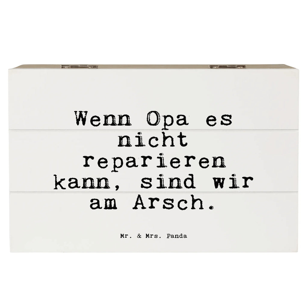 Holzkiste Sprüche und Zitate Wenn Opa es nicht reparieren kann, sind wir am Arsch. Holzkiste, Kiste, Schatzkiste, Truhe, Schatulle, XXL, Erinnerungsbox, Erinnerungskiste, Dekokiste, Aufbewahrungsbox, Geschenkbox, Geschenkdose, Spruch, Sprüche, lustige Sprüche, Weisheiten, Zitate, Spruch Geschenke, Spruch Sprüche Weisheiten Zitate Lustig Weisheit Worte