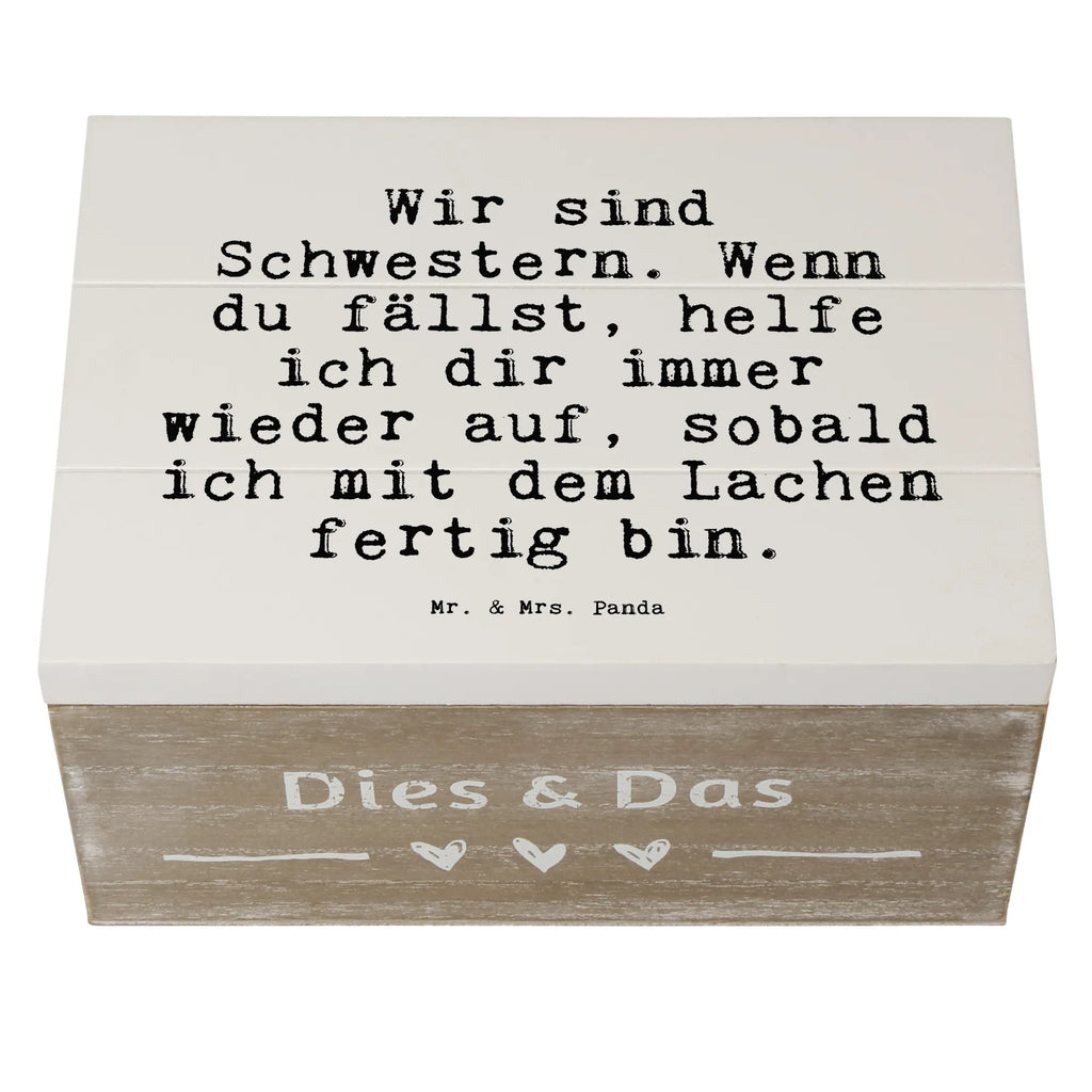 Holzkiste Sprüche und Zitate Wir sind Schwestern. Wenn du fällst, helfe ich dir immer wieder auf, sobald ich mit dem Lachen fertig bin. Holzkiste, Kiste, Schatzkiste, Truhe, Schatulle, XXL, Erinnerungsbox, Erinnerungskiste, Dekokiste, Aufbewahrungsbox, Geschenkbox, Geschenkdose, Spruch, Sprüche, lustige Sprüche, Weisheiten, Zitate, Spruch Geschenke, Spruch Sprüche Weisheiten Zitate Lustig Weisheit Worte