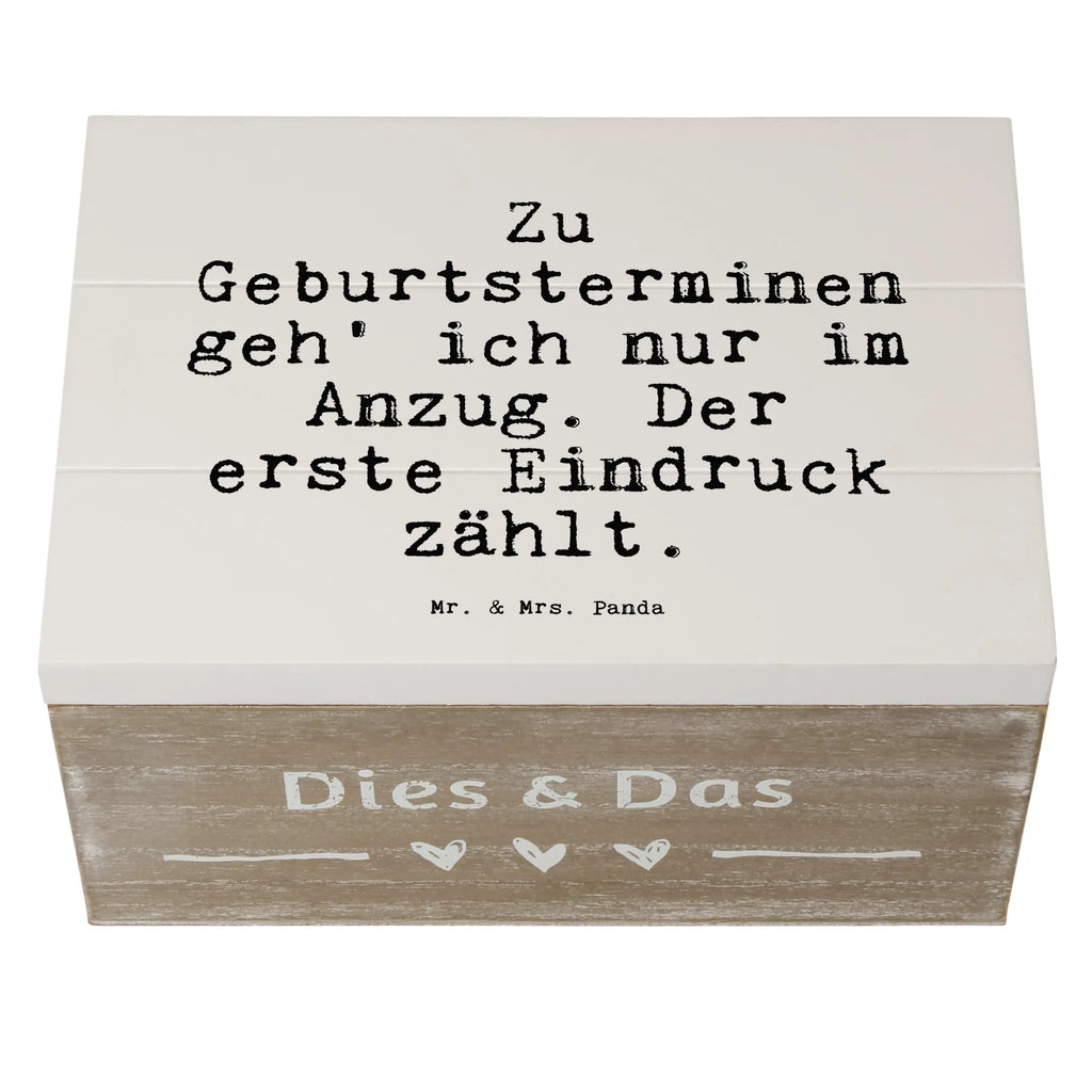 Holzkiste Sprüche und Zitate Zu Geburtsterminen geh' ich nur im Anzug. Der erste Eindruck zählt. Holzkiste, Kiste, Schatzkiste, Truhe, Schatulle, XXL, Erinnerungsbox, Erinnerungskiste, Dekokiste, Aufbewahrungsbox, Geschenkbox, Geschenkdose, Spruch, Sprüche, lustige Sprüche, Weisheiten, Zitate, Spruch Geschenke, Spruch Sprüche Weisheiten Zitate Lustig Weisheit Worte