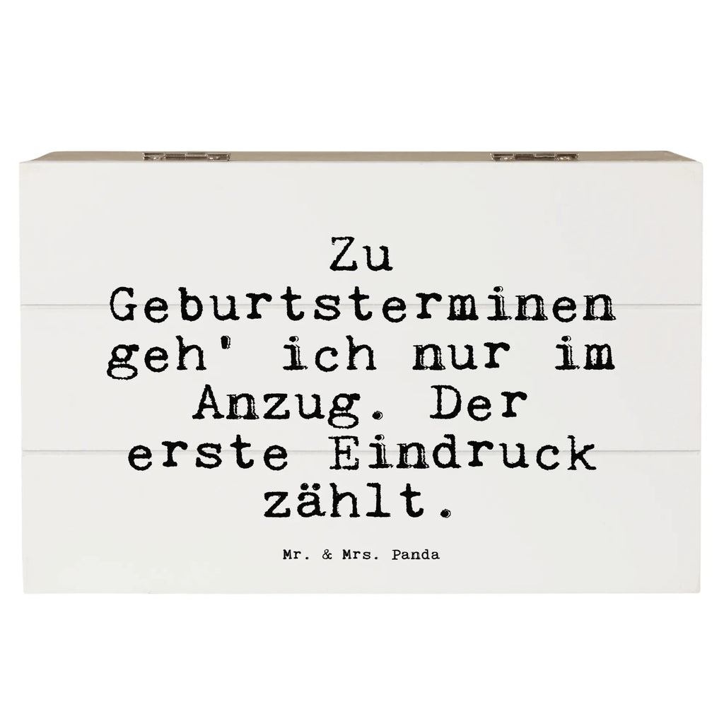 Holzkiste Sprüche und Zitate Zu Geburtsterminen geh' ich nur im Anzug. Der erste Eindruck zählt. Holzkiste, Kiste, Schatzkiste, Truhe, Schatulle, XXL, Erinnerungsbox, Erinnerungskiste, Dekokiste, Aufbewahrungsbox, Geschenkbox, Geschenkdose, Spruch, Sprüche, lustige Sprüche, Weisheiten, Zitate, Spruch Geschenke, Spruch Sprüche Weisheiten Zitate Lustig Weisheit Worte