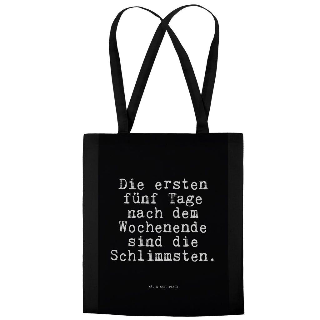 Tragetasche Die ersten fünf Tage... Beuteltasche, Beutel, Einkaufstasche, Jutebeutel, Stoffbeutel, Tasche, Shopper, Umhängetasche, Strandtasche, Schultertasche, Stofftasche, Tragetasche, Badetasche, Jutetasche, Einkaufstüte, Laptoptasche, Spruch, Sprüche, lustige Sprüche, Weisheiten, Zitate, Spruch Geschenke, Spruch Sprüche Weisheiten Zitate Lustig Weisheit Worte