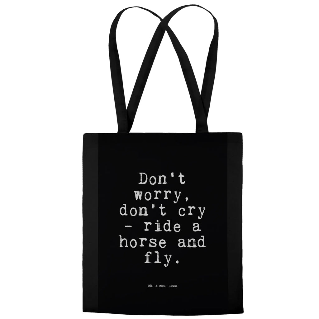 Tragetasche Don't worry, don't cry... Beuteltasche, Beutel, Einkaufstasche, Jutebeutel, Stoffbeutel, Tasche, Shopper, Umhängetasche, Strandtasche, Schultertasche, Stofftasche, Tragetasche, Badetasche, Jutetasche, Einkaufstüte, Laptoptasche, Spruch, Sprüche, lustige Sprüche, Weisheiten, Zitate, Spruch Geschenke, Spruch Sprüche Weisheiten Zitate Lustig Weisheit Worte