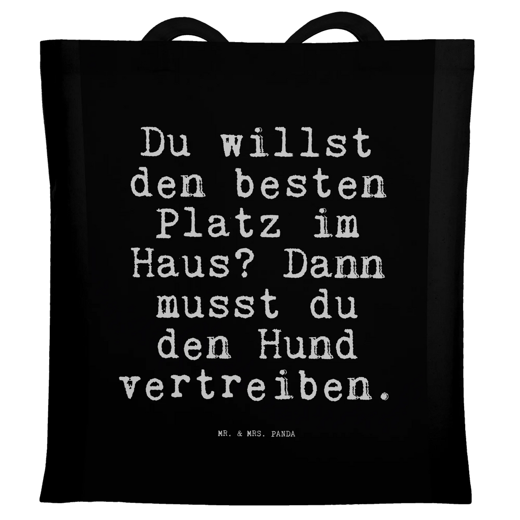 Tragetasche Du willst den besten... Beuteltasche, Beutel, Einkaufstasche, Jutebeutel, Stoffbeutel, Tasche, Shopper, Umhängetasche, Strandtasche, Schultertasche, Stofftasche, Tragetasche, Badetasche, Jutetasche, Einkaufstüte, Laptoptasche, Spruch, Sprüche, lustige Sprüche, Weisheiten, Zitate, Spruch Geschenke, Spruch Sprüche Weisheiten Zitate Lustig Weisheit Worte