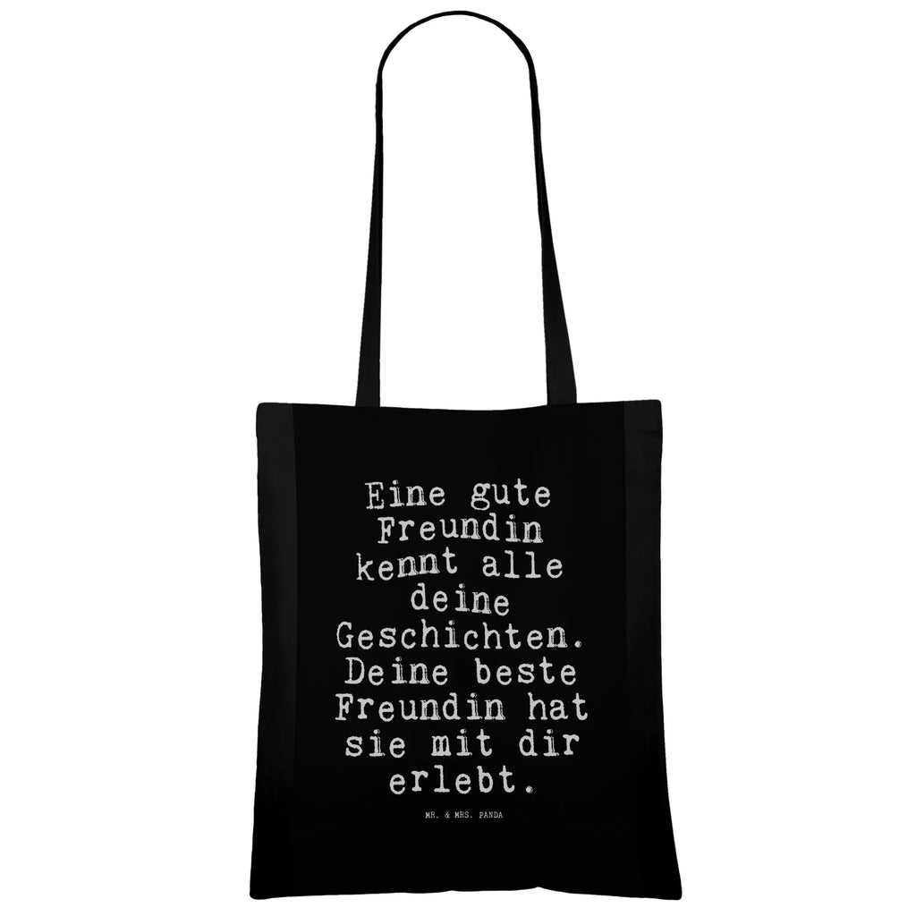 Tragetasche Sprüche und Zitate Eine gute Freundin kennt alle deine Geschichten. Deine beste Freundin hat sie mit dir erlebt. Beuteltasche, Beutel, Einkaufstasche, Jutebeutel, Stoffbeutel, Tasche, Shopper, Umhängetasche, Strandtasche, Schultertasche, Stofftasche, Tragetasche, Badetasche, Jutetasche, Einkaufstüte, Laptoptasche, Spruch, Sprüche, lustige Sprüche, Weisheiten, Zitate, Spruch Geschenke, Spruch Sprüche Weisheiten Zitate Lustig Weisheit Worte