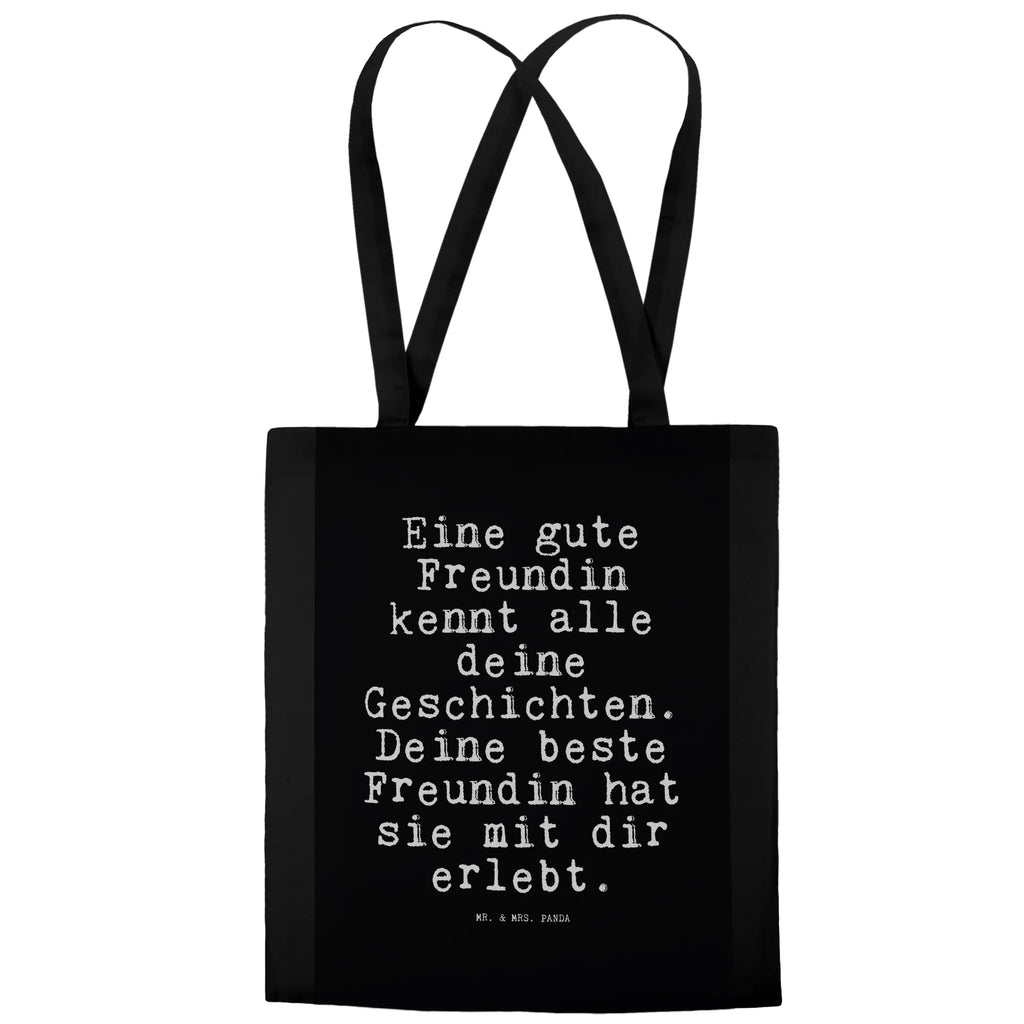 Tragetasche Sprüche und Zitate Eine gute Freundin kennt alle deine Geschichten. Deine beste Freundin hat sie mit dir erlebt. Beuteltasche, Beutel, Einkaufstasche, Jutebeutel, Stoffbeutel, Tasche, Shopper, Umhängetasche, Strandtasche, Schultertasche, Stofftasche, Tragetasche, Badetasche, Jutetasche, Einkaufstüte, Laptoptasche, Spruch, Sprüche, lustige Sprüche, Weisheiten, Zitate, Spruch Geschenke, Spruch Sprüche Weisheiten Zitate Lustig Weisheit Worte