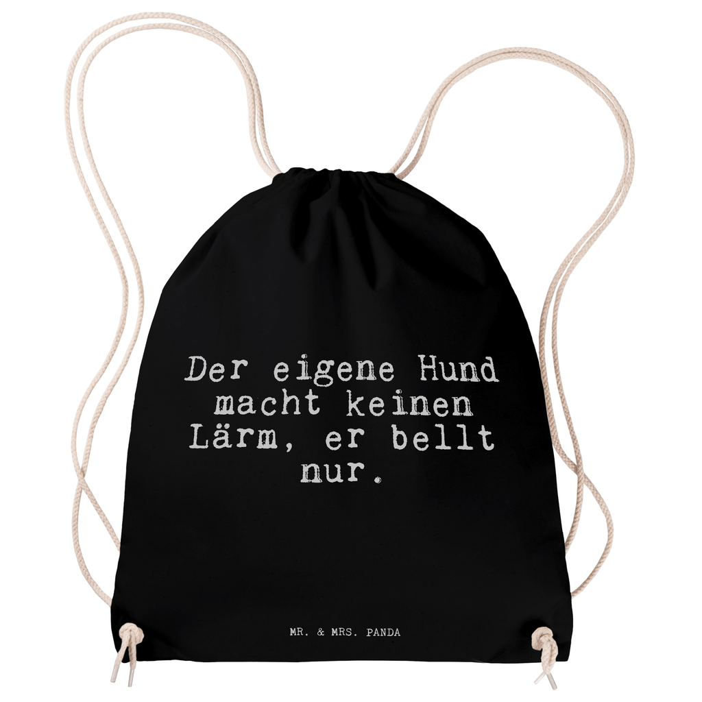 Sportbeutel Der eigene Hund macht... Sportbeutel, Turnbeutel, Beutel, Sporttasche, Tasche, Stoffbeutel, Sportbeutel Kinder, Gymsack, Beutel Rucksack, Kleine Sporttasche, Sportzubehör, Turnbeutel Baumwolle, Spruch, Sprüche, lustige Sprüche, Weisheiten, Zitate, Spruch Geschenke, Spruch Sprüche Weisheiten Zitate Lustig Weisheit Worte