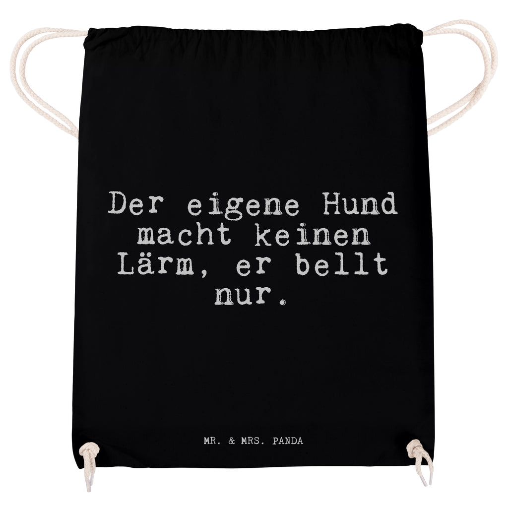 Sportbeutel Der eigene Hund macht... Sportbeutel, Turnbeutel, Beutel, Sporttasche, Tasche, Stoffbeutel, Sportbeutel Kinder, Gymsack, Beutel Rucksack, Kleine Sporttasche, Sportzubehör, Turnbeutel Baumwolle, Spruch, Sprüche, lustige Sprüche, Weisheiten, Zitate, Spruch Geschenke, Spruch Sprüche Weisheiten Zitate Lustig Weisheit Worte