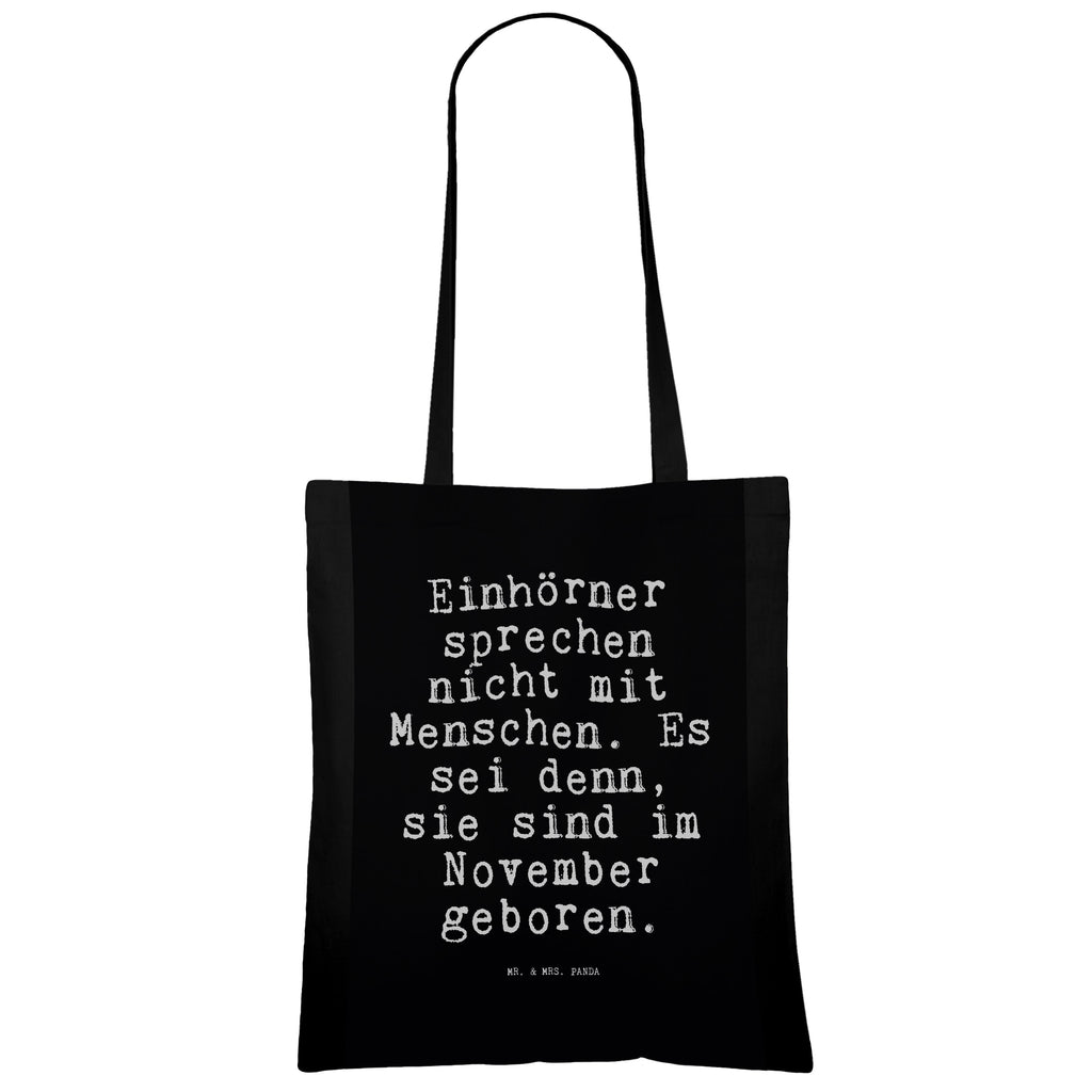 Tragetasche Einhörner sprechen nicht mit... Beuteltasche, Beutel, Einkaufstasche, Jutebeutel, Stoffbeutel, Tasche, Shopper, Umhängetasche, Strandtasche, Schultertasche, Stofftasche, Tragetasche, Badetasche, Jutetasche, Einkaufstüte, Laptoptasche, Spruch, Sprüche, lustige Sprüche, Weisheiten, Zitate, Spruch Geschenke, Spruch Sprüche Weisheiten Zitate Lustig Weisheit Worte