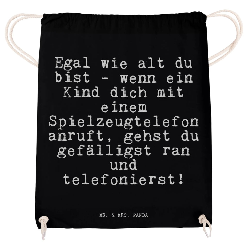 Sportbeutel Egal wie alt du... Sportbeutel, Turnbeutel, Beutel, Sporttasche, Tasche, Stoffbeutel, Sportbeutel Kinder, Gymsack, Beutel Rucksack, Kleine Sporttasche, Sportzubehör, Turnbeutel Baumwolle, Spruch, Sprüche, lustige Sprüche, Weisheiten, Zitate, Spruch Geschenke, Spruch Sprüche Weisheiten Zitate Lustig Weisheit Worte