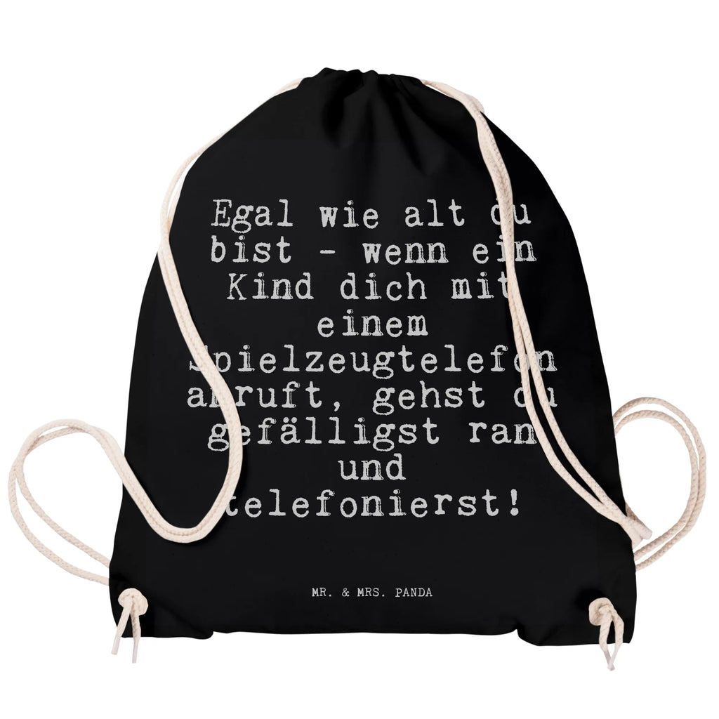 Sportbeutel Egal wie alt du... Sportbeutel, Turnbeutel, Beutel, Sporttasche, Tasche, Stoffbeutel, Sportbeutel Kinder, Gymsack, Beutel Rucksack, Kleine Sporttasche, Sportzubehör, Turnbeutel Baumwolle, Spruch, Sprüche, lustige Sprüche, Weisheiten, Zitate, Spruch Geschenke, Spruch Sprüche Weisheiten Zitate Lustig Weisheit Worte