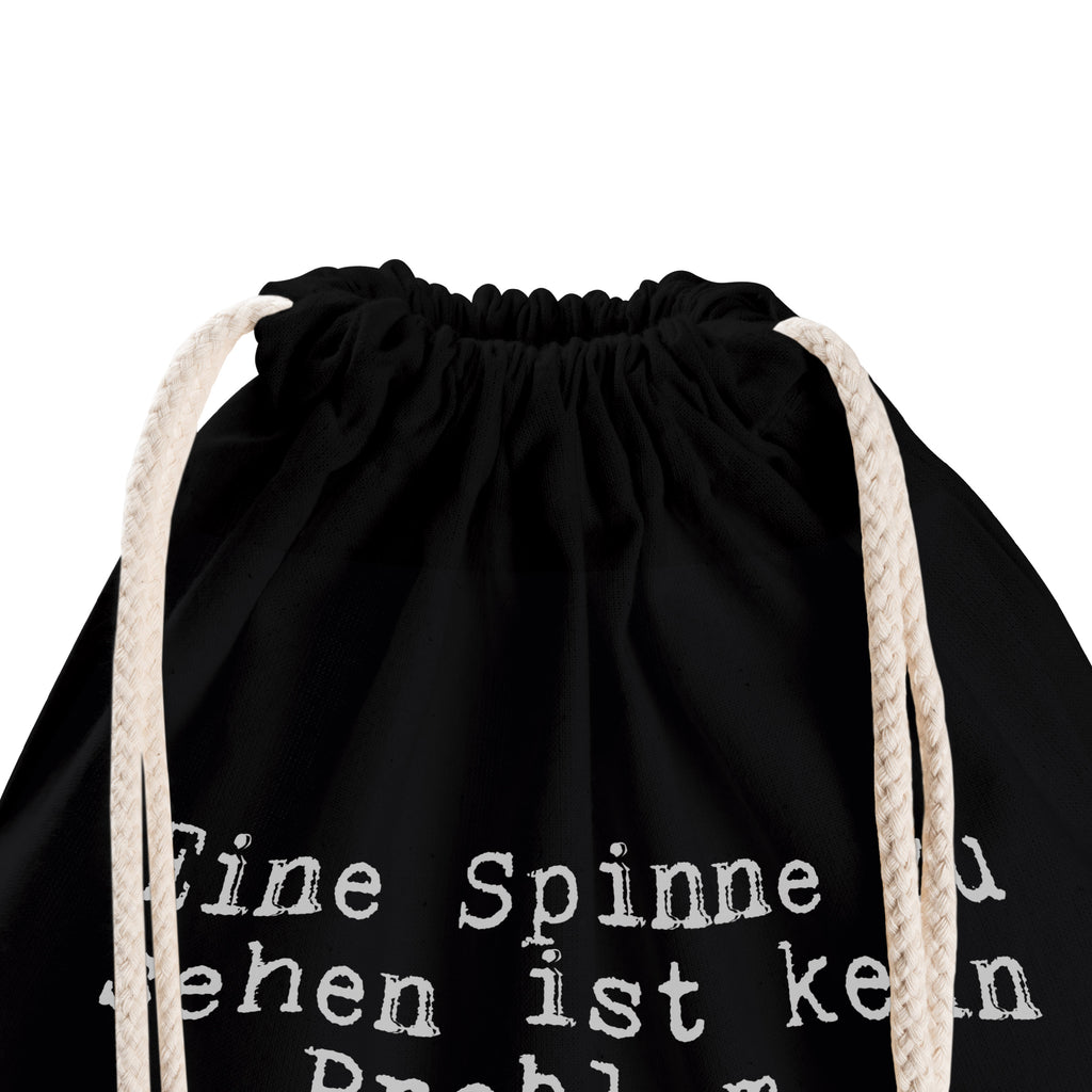 Sportbeutel Eine Spinne zu sehen... Sportbeutel, Turnbeutel, Beutel, Sporttasche, Tasche, Stoffbeutel, Sportbeutel Kinder, Gymsack, Beutel Rucksack, Kleine Sporttasche, Sportzubehör, Turnbeutel Baumwolle, Spruch, Sprüche, lustige Sprüche, Weisheiten, Zitate, Spruch Geschenke, Spruch Sprüche Weisheiten Zitate Lustig Weisheit Worte