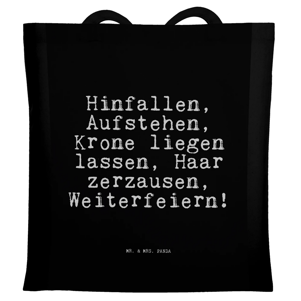 Tragetasche Sprüche und Zitate Hinfallen, Aufstehen, Krone liegen lassen, Haar zerzausen, Weiterfeiern! Beuteltasche, Beutel, Einkaufstasche, Jutebeutel, Stoffbeutel, Tasche, Shopper, Umhängetasche, Strandtasche, Schultertasche, Stofftasche, Tragetasche, Badetasche, Jutetasche, Einkaufstüte, Laptoptasche, Spruch, Sprüche, lustige Sprüche, Weisheiten, Zitate, Spruch Geschenke, Spruch Sprüche Weisheiten Zitate Lustig Weisheit Worte