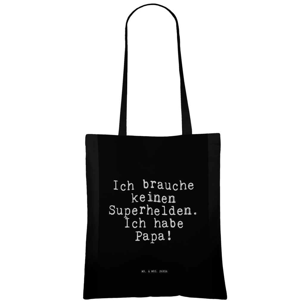 Tragetasche Sprüche und Zitate Ich brauche keinen Superhelden. Ich habe Papa! Beuteltasche, Beutel, Einkaufstasche, Jutebeutel, Stoffbeutel, Tasche, Shopper, Umhängetasche, Strandtasche, Schultertasche, Stofftasche, Tragetasche, Badetasche, Jutetasche, Einkaufstüte, Laptoptasche, Spruch, Sprüche, lustige Sprüche, Weisheiten, Zitate, Spruch Geschenke, Spruch Sprüche Weisheiten Zitate Lustig Weisheit Worte