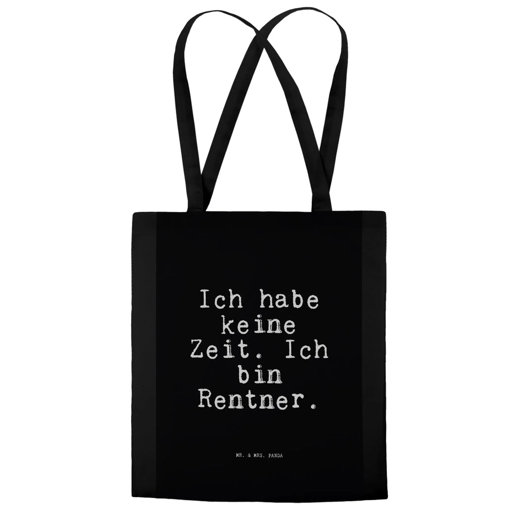 Tragetasche Ich habe keine Zeit.... Beuteltasche, Beutel, Einkaufstasche, Jutebeutel, Stoffbeutel, Tasche, Shopper, Umhängetasche, Strandtasche, Schultertasche, Stofftasche, Tragetasche, Badetasche, Jutetasche, Einkaufstüte, Laptoptasche, Spruch, Sprüche, lustige Sprüche, Weisheiten, Zitate, Spruch Geschenke, Spruch Sprüche Weisheiten Zitate Lustig Weisheit Worte