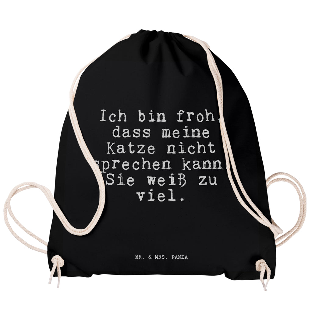 Sportbeutel Sprüche und Zitate Ich bin froh, dass meine Katze nicht sprechen kann. Sie weiß zu viel. Sportbeutel, Turnbeutel, Beutel, Sporttasche, Tasche, Stoffbeutel, Sportbeutel Kinder, Gymsack, Beutel Rucksack, Kleine Sporttasche, Sportzubehör, Turnbeutel Baumwolle, Spruch, Sprüche, lustige Sprüche, Weisheiten, Zitate, Spruch Geschenke, Spruch Sprüche Weisheiten Zitate Lustig Weisheit Worte