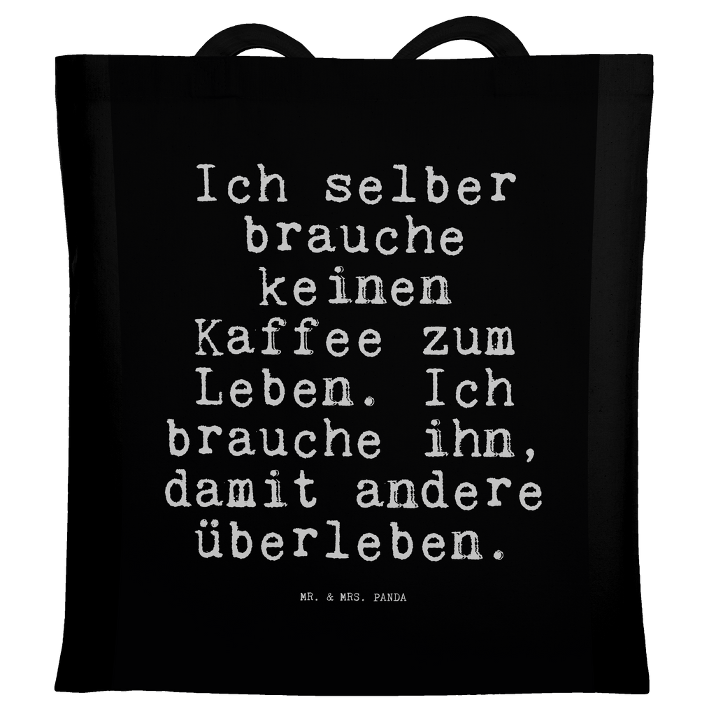 Tragetasche Ich selber brauche keinen... Beuteltasche, Beutel, Einkaufstasche, Jutebeutel, Stoffbeutel, Tasche, Shopper, Umhängetasche, Strandtasche, Schultertasche, Stofftasche, Tragetasche, Badetasche, Jutetasche, Einkaufstüte, Laptoptasche, Spruch, Sprüche, lustige Sprüche, Weisheiten, Zitate, Spruch Geschenke, Spruch Sprüche Weisheiten Zitate Lustig Weisheit Worte